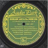 スイング時代のディキシーランド・ジャズ 第1集(1935~1937) DIXIELAND JAZZ in the SWING ERA Vol.1(1935~1937)
