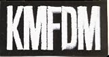 KMFDM - White Logo on Black Rectangle - Embroidered Iron On or Sew On Patch