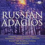 Russian Adagios - Music by Tchaikovsky; Rimsky-Korsakov; Glazunov; Khachaturian; Prokofiev; Khrennikov; Miaskovsky