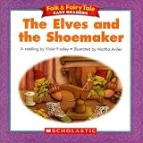 The Elves and the Shoemaker (Folk & Fairy Tale Easy Readers)