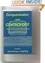 Computerization and Controversy: Value Conflicts and Social Choices