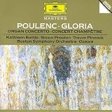 Poulenc: Gloria, Organ Concerto, Concert Champetre