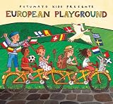 Putumayo Kids Presents: European Playground by Various Artists