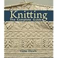 Knitting -The Complete Guide