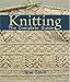 Knitting -The Complete Guide