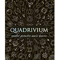 Quadrivium: Number Geometry Music Heaven