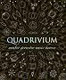 Quadrivium: Number Geometry Music Heaven