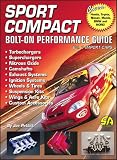  : Sport Compact Bolt-On Performance Guide (Sport Compact Bolt-On Performance Guides)