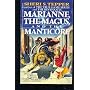Marianne, the Magus, and the Manticore