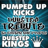 Pumped Up Kicks (Dubstep Re-Mix)