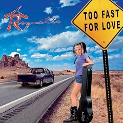 Too Fast for Love