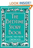 The Bedtime Story Book: Classic Tales From Childhood