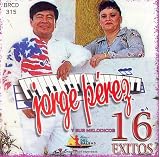 Jorge Perez (16 Exitos) 315