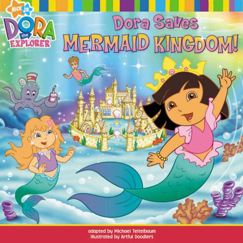 Dora Saves Mermaid Kingdom (Dora the Explorer)