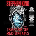 The Bazaar of Bad Dreams: Stories Audiobook by Stephen King Narrated by Stephen King, Dylan Baker, Brooke Bloom, Hope Davis, Kathleen Chalfant, Santino Fontana, Peter Friedman