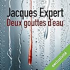 Deux gouttes d'eau | Livre audio Auteur(s) : Jacques Expert Narrateur(s) : Stephane Ronchewski