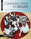 Communicating in Groups: Applications and Skills
