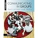 Communicating in Groups: Applications and Skills
