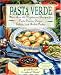 Books : Pasta Verde: More than 140 Vegetarian Recipes for Pasta Sauces, Soups, Salads, and Baked Pastas