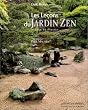 Les Le�ons du Jardin zen. Espace et illusion