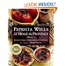 PATRICIA WELLS AT HOME IN PROVENCE: Recipes Inspired By Her Farmhouse In France