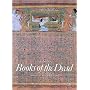 Books of the Dead: Manuals for Living and Dying (Art and Imagination)