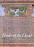 Books of the Dead: Manuals for Living and Dying (Art and Imagination)