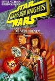 Star Wars. Young Jedi Knights 3. Die Verlorenen.