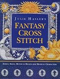 Julie Haslers Fantasy Cross Stitch