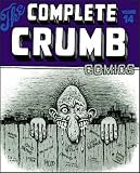 Review Fantagraphics Books  / The Complete Crumb Comics Vol. 14: The Early '80s & Weirdo Magazine