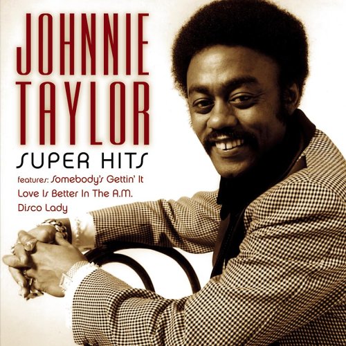 Johnnie Taylor - Super Hits - Zortam Music