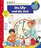Die Uhr und die Zeit (Wieso? Weshalb? Warum?)