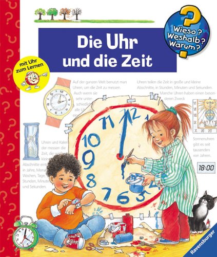 Die Uhr und die Zeit (Wieso? Weshalb? Warum?)