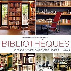Biblioth�ques: L'art de vivre avec des livres
