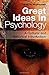 Great Ideas in Psychology: A Cultural and Historical Introduction