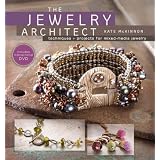 The Jewelry Architect: Techniques and Projects for Mixed-Media Jewelry ~ Kate McKinnon