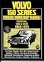 Volvo 160 Series 1968-74 Workshop Manual (Workshop Manual Volvo)