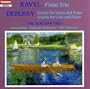 Ravel: Piano Trio; Claude Debussy: Sonata for Violin and Piano; Sonata for Cello and Piano