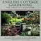 Cottage Gardens: English, American, and Inspiration