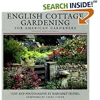 Click here to buy English Cottage Gardening: For American Gardeners, Revised Edition by  Margaret Hensel and Tasha Tudor.