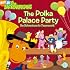 The Polka Palace Party: An Adventure in Teamwork (Backyardigans (8x8))