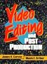 Video Editing and Post Production