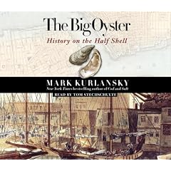 The Big Oyster: History on the Half Shell