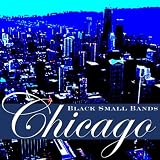 Chicago Black Small Bands { Various Artists }