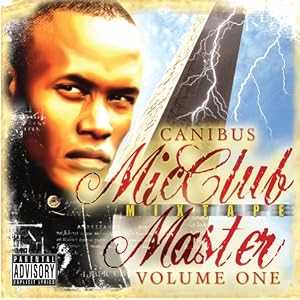 Micclub Mixtape Master 1 by Canibus (Audio CD - 2005)