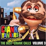 The Best Uncensored Crank Calls, Volume 3