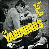 Yardbirds - Heart Full of Soul
