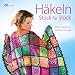 H�keln St�ck f�r St�ck: Tolle Projekte im Patchwork-Look