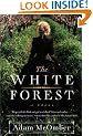 The White Forest: A Novel