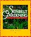 Sunbelt Gardening: Success in Hot-Weather Climates